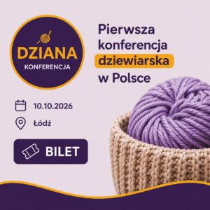 Bilet na Dzianą Konferencję Late Bird